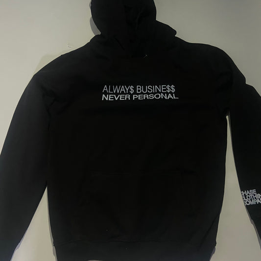 Always business never personal hoodie